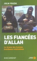 Couverture du livre « Les Fiancees D'Allah ; Le Drame Des Femmes Kamikazes Tchetchenes » de Julia Youzik aux éditions Presses De La Cite