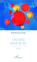 Couverture du livre « Des vers pour la vie » de Said Mouhamed Ba aux éditions Editions L'harmattan