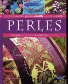 Couverture du livre « Guides créatifs ; perles » de Ganderton Lucinda aux éditions Pearson
