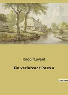 Couverture du livre « Ein verlorener posten » de Lavant Rudolf aux éditions Culturea