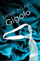 Couverture du livre « Gigolo » de Allan Emma aux éditions Little Brown Book Group Digital