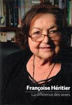 Couverture du livre « La différence des sexes » de Françoise Héritier aux éditions Bayard