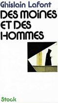 Couverture du livre « Des Moines Et Des Hommes » de Ghislain Lafont aux éditions Stock