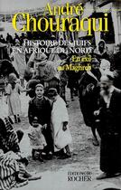 Couverture du livre « Histoire des juifs en Afrique du nord t.1 ; en exil au Maghreb » de Andre Chouraqui aux éditions Rocher