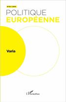 Couverture du livre « REVUE POLITIQUE EUROPEENNE t.52 ; varia » de Revue Politique Europeenne aux éditions L'harmattan