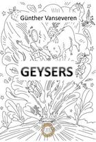 Couverture du livre « Geysers » de Gunther Vanseveren aux éditions Annickjubien.net
