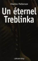 Couverture du livre « Un éternel Treblinka » de Patterson-C aux éditions Calmann-lvy
