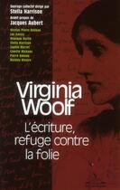Couverture du livre « Virginia Woolf ; l'écriture, refuge contre la folie. » de  aux éditions Michele