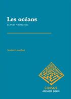 Couverture du livre « Les océans ; bilan et perspectives » de Andre Louchet aux éditions Armand Colin