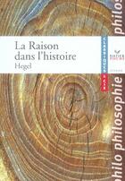Couverture du livre « La raison dans l'histoire » de Georg Wilhelm Friedrich Hegel aux éditions Hatier