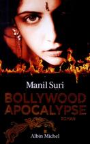 Couverture du livre « Bollywood apocalypse » de Manil Suri aux éditions Albin Michel