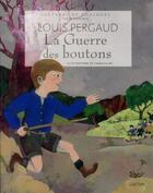 Couverture du livre « La guerre des boutons » de Vanessa Hié et Louis Pergaud aux éditions Grund