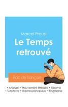 Couverture du livre « Réussir son Bac de français 2024 : Analyse du Temps retrouvé de Marcel Proust » de Marcel Proust aux éditions Bac De Francais