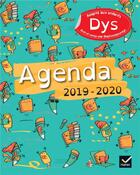 Couverture du livre « Agenda adapté aux enfants DYS (édition 2019/2020) » de  aux éditions Hatier