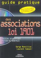 Couverture du livre « Guide Pratique Des Associations Loi 1901avec 1 Cd-Rom » de Serge Rancillac aux éditions Organisation