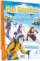 Couverture du livre « Mes enquêtes à l'école des détectives Tome 4 : Jeu de pistes au ski » de Emmanuel Tredez aux éditions Auzou