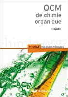Couverture du livre « QCM de chimie organique » de Ayadim aux éditions De Boeck Superieur