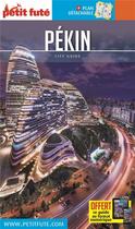 Couverture du livre « Guide Petit futé : city guide : Pékin » de Collectif Petit Fute aux éditions Le Petit Fute