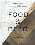 Couverture du livre « Food & beer » de Daniel Burns aux éditions Phaidon Press