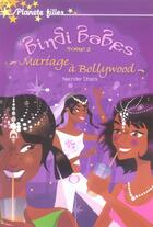 Couverture du livre « Bindi babes t.2 ; mariage à Bollywood » de Narinder Dhami aux éditions Hachette Romans