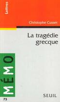 Couverture du livre « Tragedie grecque (la) » de Christophe Cusset aux éditions Points