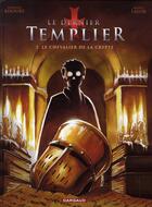 Couverture du livre « Le dernier templier Tome 2 : le chevalier de la crypte » de Raymond Khoury et Miguel Lalor aux éditions Dargaud