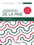 Couverture du livre « L'essentiel de la paie ; 54 fiches pratiques (2e édition) » de Guillaume Campistron aux éditions Eyrolles