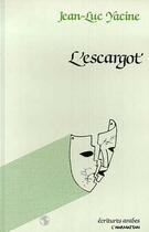 Couverture du livre « L'escargot » de Jean-Luc Yacine aux éditions Editions L'harmattan