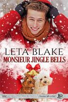 Couverture du livre « Monsieur Jingle Bells » de Leta Blake aux éditions Juno Publishing