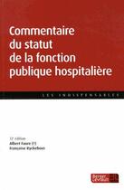 Couverture du livre « Commentaire du statut de la fonction publique hospitalière (12e édition) » de Francoise Ryckeboer aux éditions Berger-levrault