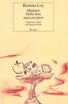 Couverture du livre « Madame della seta aussi est juive » de Rosetta Loy aux éditions Rivages