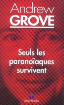 Couverture du livre « Seuls les paranoiaques survivent » de Andrew Grove aux éditions Pearson