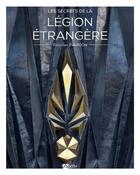 Couverture du livre « Secrets : légion étrangère » de Frantizek Zvardon aux éditions Signe