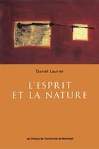 Couverture du livre « L'esprit et la nature » de Daniel Laurier aux éditions Pu De Montreal