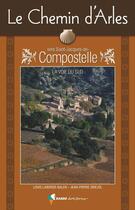 Couverture du livre « Le chemin d'Arles vers Saint-Jacques-de-Compostelle » de Jean-Pierre Sirejol aux éditions Rando
