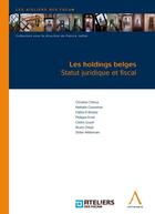 Couverture du livre « Les holdings belges ; statut juridique et fiscal » de  aux éditions Anthemis