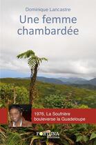 Couverture du livre « Une femme chambardée » de Dominique Lancastre aux éditions Fortuna