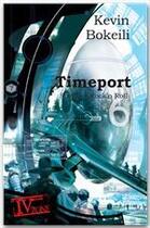 Couverture du livre « Timeport t.2 ; speed et rock'n roll » de Kevin Bokeili aux éditions Quatrieme Zone