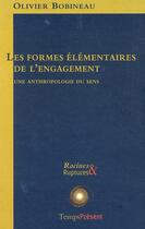 Couverture du livre « Les formes élémentaires de l'engagement » de Olivier Bobineau aux éditions Editions Temps Present