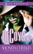 Couverture du livre « Decoys, Inc. » de Cheekes Shonda aux éditions Strebor Books