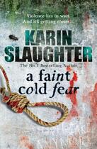 Couverture du livre « A Faint Cold Fear » de Karin Slaughter aux éditions Random House Digital