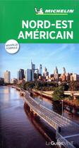 Couverture du livre « Le guide vert ; Nord-Est américain » de Collectif Michelin aux éditions Michelin