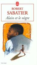 Couverture du livre « Alain et le negre » de Robert Sabatier aux éditions Le Livre De Poche