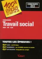 Couverture du livre « Concours travail social ; ASS, ES, EJE » de  aux éditions Vuibert