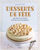 Couverture du livre « Desserts de fête ; des recettes pour toutes les occasions ! » de Marie-Laurie Tombini aux éditions Mango