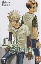 Couverture du livre « Luck stealer Tome 7 » de Hajime Kazu aux éditions Kaze