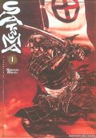 Couverture du livre « Satsuma, l'honneur de ses samourais t01 » de Hiroshi Hirata aux éditions Delcourt