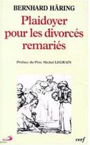 Couverture du livre « Plaidoyer pour les divorcés remariés » de Haring Pb aux éditions Cerf