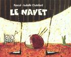 Couverture du livre « Navet (le) » de Chatellard Isabelle aux éditions Ecole Des Loisirs