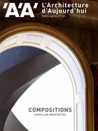 Couverture du livre « L'architecture d'aujourdhui hs - compositions : chatillon architectes - mai 2021 » de  aux éditions Archipress